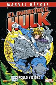 Marvel Héroes. El Increíble Hulk de Peter David 01. Círculo vicioso | N1121-PAN22 | Todd McFarlane, Steve Geiger, Sal Buscema, John Ridgway, Dwayne Turner, Danny Fingeroth, Al Milgrom, Erik Larsen, Peter David | Terra de Còmic - Tu tienda de cómics online especializada en cómics, manga y merchandising
