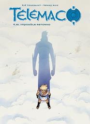 Telémaco 04. El imposible retorno | N0722-OTED03 | Kenny Ruiz, Noiry, Kid Toussaint | Terra de Còmic - Tu tienda de cómics online especializada en cómics, manga y merchandising