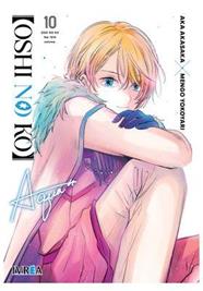 Oshi No Ko 10 | N1023-IVR08 | Aka Akasaka, Mengo Yokoyari | Terra de Còmic - Tu tienda de cómics online especializada en cómics, manga y merchandising