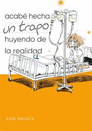 Acabé hecha un trapo huyendo de la realidad | N0721-OTED01 | Kabi Nagata | Terra de Còmic - Tu tienda de cómics online especializada en cómics, manga y merchandising