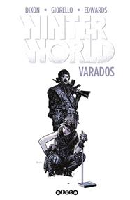 Winterworld. Varados | N0423-OTED11 | Chuck Dixon, Diego Rodriguez, Tomas Giorello, Tommy Lee Edwards | Terra de Còmic - Tu tienda de cómics online especializada en cómics, manga y merchandising