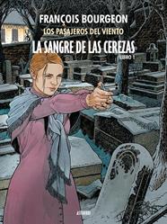 La sangre de las cerezas 1. Calle de L'Abreuvoir | N0819-OTED01 | François Bourgeon | Terra de Còmic - Tu tienda de cómics online especializada en cómics, manga y merchandising