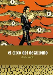 El circo del desaliento (3a edición) | N0322-OTED16 | David Rubín | Terra de Còmic - Tu tienda de cómics online especializada en cómics, manga y merchandising