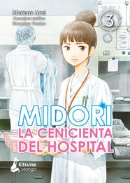 Midori, la cenicienta del hospital 03 | N0324-OTED05 | Arai Mamare | Terra de Còmic - Tu tienda de cómics online especializada en cómics, manga y merchandising