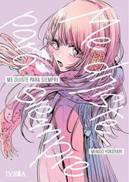 Me dijiste para siempre (Tomo unico) | N0521-IVR10 | Mengo Yokoyari | Terra de Còmic - Tu tienda de cómics online especializada en cómics, manga y merchandising