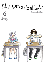 El pupitre de al lado, Vol. 6 | N0316-TOMD016 | Takuma Morishige | Terra de Còmic - Tu tienda de cómics online especializada en cómics, manga y merchandising