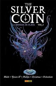 The Silver Coin. La moneda de plata 3 | N1023-PAN23 | Michael Walsh, Stephanie Phillips, Pornsak Pichetshote, James Tynion IV | Terra de Còmic - Tu tienda de cómics online especializada en cómics, manga y merchandising