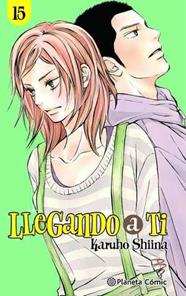 Llegando a ti nº 15/30 | N0124-PLA16 | Karuho Shiina | Terra de Còmic - Tu tienda de cómics online especializada en cómics, manga y merchandising