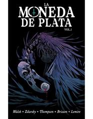 La moneda de plata 1 | N1022-PAN33 | Chip Zdarsky, Kelly Thompson, Michael Walsh, Ed Brisson, Jeff Lemire | Terra de Còmic - Tu tienda de cómics online especializada en cómics, manga y merchandising