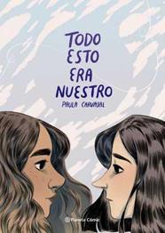 Todo esto era nuestro | N0522-PLA17 | Paula Carvajal | Terra de Còmic - Tu tienda de cómics online especializada en cómics, manga y merchandising