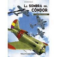 La sombra del Condor 2. De viento y sangre | N0323-OTED18 | Gerardo Balsa | Terra de Còmic - Tu tienda de cómics online especializada en cómics, manga y merchandising