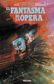 El fantasma de la opera (Monstruos de Universal) | N1026-OTED17 |  Martin Simmonds, Tyler Boss | Terra de Còmic - Tu tienda de cómics online especializada en cómics, manga y merchandising