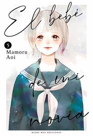 El bebé de mi novia, Vol. 5 | N0624-MILK06 | Mamoru Aoi | Terra de Còmic - Tu tienda de cómics online especializada en cómics, manga y merchandising