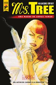 Ms. Tree 01. Una madre de armas tomar  | N0522-OTED09 | Max Allan Collins y Terry Beatty | Terra de Còmic - Tu tienda de cómics online especializada en cómics, manga y merchandising