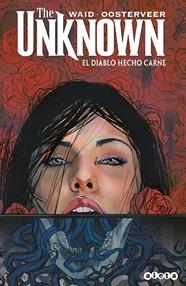 The Unknown. El diablo hecho carne | N0221-OTED13 | Mark Waid, Minck Oosterveer | Terra de Còmic - Tu tienda de cómics online especializada en cómics, manga y merchandising