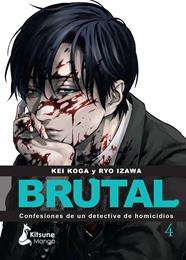 ¡Brutal! Confesiones de un detective de homicidios 4 | N0124-OTED22 | Kei Koga y Ryo Izawa | Terra de Còmic - Tu tienda de cómics online especializada en cómics, manga y merchandising