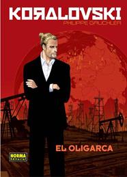 Koralovski 1. El Oligarca | N04B16-NOR03 | Gauckler, Smulkowski | Terra de Còmic - Tu tienda de cómics online especializada en cómics, manga y merchandising