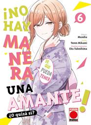 ¡No hay manera de que pueda tener una amante! ¿O quizá sí? 6 | N0824-PAN04 | Musshu, Teren Mikami, Eku Takeshima | Terra de Còmic - Tu tienda de cómics online especializada en cómics, manga y merchandising