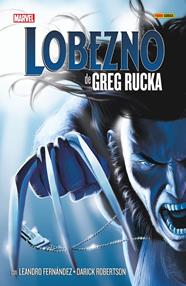 Lobezno de Greg Rucka. La colección | N0326-PAN000 | Greg Rucka, Darick Robertson y Leandro Fernández | Terra de Còmic - Tu tienda de cómics online especializada en cómics, manga y merchandising