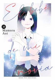 El bebé de mi novia, Vol. 10 | N0925-MILK09 | Mamoru Aoi | Terra de Còmic - Tu tienda de cómics online especializada en cómics, manga y merchandising