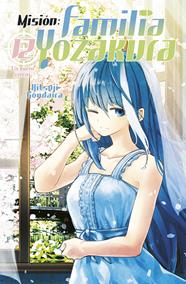 Misión: Familia Yozakura 12 | N0624-NOR13 | Hitsuji Gondaira | Terra de Còmic - Tu tienda de cómics online especializada en cómics, manga y merchandising