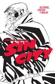 Sin City 06. Alcohol, chicas y balas (Cartoné) | N0726-NOR43 | Frank Miller | Terra de Còmic - Tu tienda de cómics online especializada en cómics, manga y merchandising