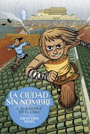 La Ciudad Sin Nombre 1. El agujero en el cielo | N0623-AST04 | Faith Erin Hicks | Terra de Còmic - Tu tienda de cómics online especializada en cómics, manga y merchandising