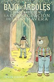 Bajo los árboles, donde nadie te ve. La consagración de la primavera | N0926-AST02 | Patrick Horvath | Terra de Còmic - Tu tienda de cómics online especializada en cómics, manga y merchandising