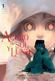 Acero de sol y luna, Vol. 3 | N0723-MILK02 | Daruma Matsuura | Terra de Còmic - Tu tienda de cómics online especializada en cómics, manga y merchandising