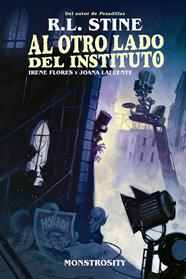 Al otro lado del instituto. Monstrosity | N1022-NOR35 | R. L. Stine, Irene Flores, Joana Lafuente | Terra de Còmic - Tu tienda de cómics online especializada en cómics, manga y merchandising