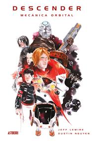 Descender 4. Mecánica orbital | N1217-AST01 | Dustin Nguyen, Jeff Lemire | Terra de Còmic - Tu tienda de cómics online especializada en cómics, manga y merchandising