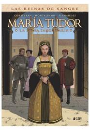 Las reinas de sangre: Maria Tudor. La reina sanguinaria | N1125-YER02 | Eric Corbeyran, Claudio Montalbano | Terra de Còmic - Tu tienda de cómics online especializada en cómics, manga y merchandising