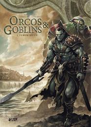 Orcos y Goblins 01: Turuk / Myth | N0920-YER01 | Jean Luc Istin, Sylvain Cordurie, Diogo Saito, Giovanni Lorusso | Terra de Còmic - Tu tienda de cómics online especializada en cómics, manga y merchandising