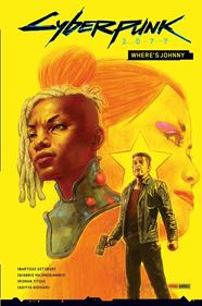 Cyberpunk 2077. Where's Johnny | N0124-PAN02 | Bartosz Sztybor, Giannis Milonogiannis | Terra de Còmic - Tu tienda de cómics online especializada en cómics, manga y merchandising