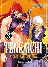 Tenkaichi. La batalla definitiva 03 | N0724-OTED04 | Yosuke Nakamuru, Kyotaru Azuma | Terra de Còmic - Tu tienda de cómics online especializada en cómics, manga y merchandising