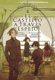 El castillo a través del espejo, Vol. 3 | N1022-MILK06 | Tomo Taketomi, Mizuki Tsujimura | Terra de Còmic - Tu tienda de cómics online especializada en cómics, manga y merchandising