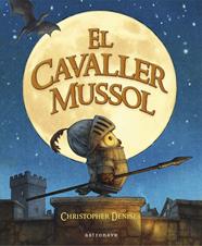 El cavaller Mussol | N0424-NOR17 | Christopher Denise | Terra de Còmic - Tu tienda de cómics online especializada en cómics, manga y merchandising