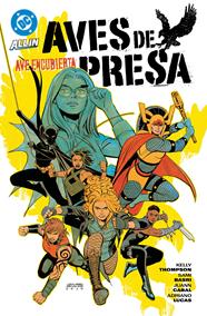 DC Premiere. Amanecer de DC. Aves de presa 3 | N1126-PAN45 | Kelly Thompson, Juann Cabal, Sami Basri | Terra de Còmic - Tu tienda de cómics online especializada en cómics, manga y merchandising