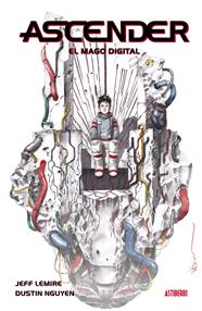 Ascender 3. El mago digital | N0621-AST03 | Jeff Lemire, Dustin Nguyen | Terra de Còmic - Tu tienda de cómics online especializada en cómics, manga y merchandising