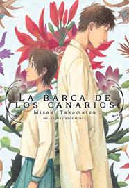 La barca de los canarios | N1121-MILK03 | Misaki Takamatsu | Terra de Còmic - Tu tienda de cómics online especializada en cómics, manga y merchandising