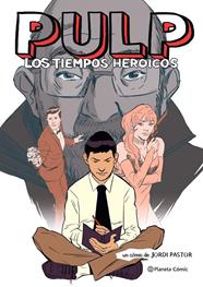 Pulp. Los tiempos heroicos (novela gráfica) | N0321-PLA27 | Jordi Pastor | Terra de Còmic - Tu tienda de cómics online especializada en cómics, manga y merchandising