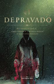 El depravado 02 | N1125-NOR46 | James Tynion IV, Joshua Hixon | Terra de Còmic - Tu tienda de cómics online especializada en cómics, manga y merchandising