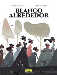 Blanco Alrededor | N0422-NOR24 | Wilfrid Lupano, Stéphane Fert | Terra de Còmic - Tu tienda de cómics online especializada en cómics, manga y merchandising