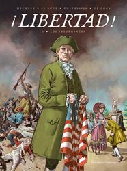 ¡Libertad!. Vol. 1. Los insurgentes | N0226-OTED31 | CHEVALLIER / DE COCK / MECHNER | Terra de Còmic - Tu tienda de cómics online especializada en cómics, manga y merchandising