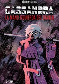 Cassandra. La mano izquierda del diablo | N0226-YER02 | Victor Santos | Terra de Còmic - Tu tienda de cómics online especializada en cómics, manga y merchandising