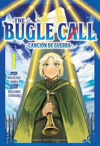 The Bugle Call 01 | N0526-MILK03 |  Mozuku Sora / Higoro Tômori | Terra de Còmic - Tu tienda de cómics online especializada en cómics, manga y merchandising