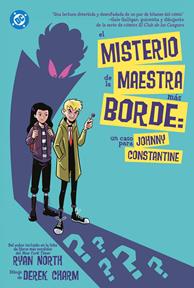 El misterio de la maestra más borde. Un caso para Johnny Constantine | N0826-PAN63 | Ryan North, Derek Charm | Terra de Còmic - Tu tienda de cómics online especializada en cómics, manga y merchandising