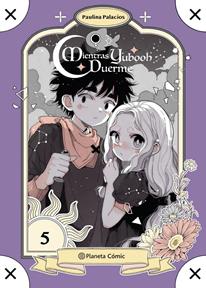 Planeta Manga: Mientras Yubooh duerme nº 05 | N0526-PLA16 | Paulina Palacios | Terra de Còmic - Tu tienda de cómics online especializada en cómics, manga y merchandising