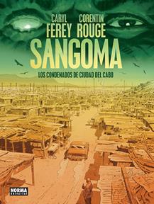 Sangoma. Los condenados de Ciudad del Cabo | N0826-NOR42 | Caryl Férey, Corentin Rouge | Terra de Còmic - Tu tienda de cómics online especializada en cómics, manga y merchandising