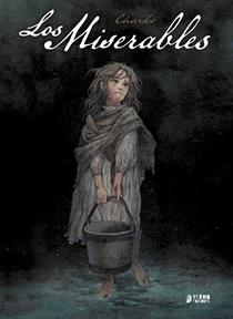 Los miserables (Basado en la novela de Victor Hugo) | N0826-YER05 | Chaiko, Victor Hugo | Terra de Còmic - Tu tienda de cómics online especializada en cómics, manga y merchandising